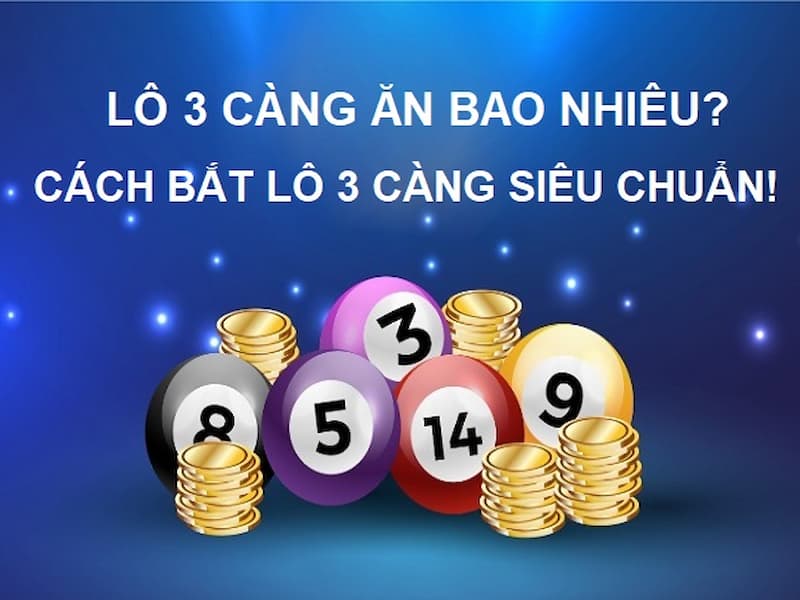 Giới thiệu chi tiết về cách soi cầu lô ba càng 